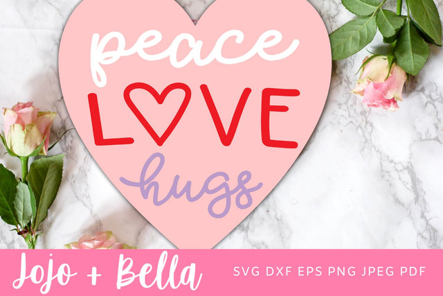 Peace Love Hug Svg, Valentine's Sign SVG, Galentine's Svg, Valentine's Day Quote, Valentine's Day Farmhouse Svg, Cricut SVG, laser cut file SVG Jojo&Bella 