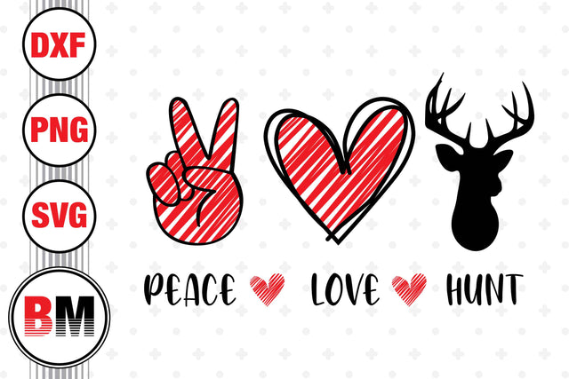 Peace Love Hunt SVG, PNG, DXF Files SVG BMDesign 