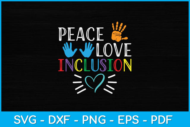 Peace love inclusion For A Sped Teacher Svg Design SVG artprintfile 