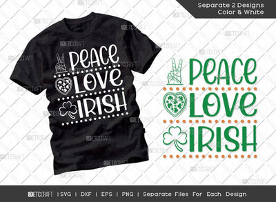 Peace Love Irish SVG Cut File | Irish Shamrock Svg | St Patricks Peace Svg | St Patricks Day Svg | T-shirt Design SVG ETC Craft 