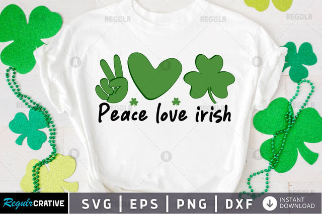 Peace love irish SVG SVG Regulrcrative 