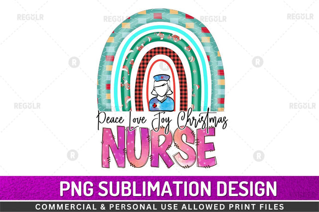 Peace love joy christmas nurse SVG Sublimation Regulrcrative 