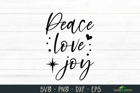 Peace Love Joy - Farmhouse Christmas SVG SVG Shine Green Art 