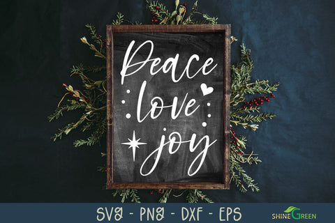 Peace Love Joy - Farmhouse Christmas SVG SVG Shine Green Art 