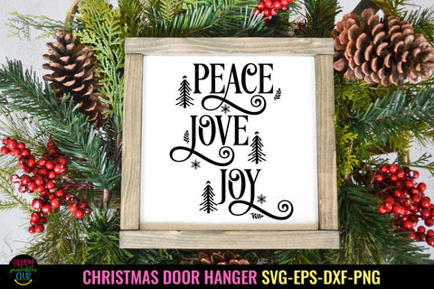 Peace Love Joy SVG I Christmas Door Sign SVG I Holiday SVG SVG Happy Printables Club 