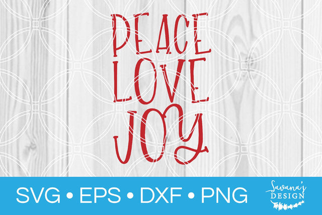 Peace Love Joy SVG SavanasDesign 