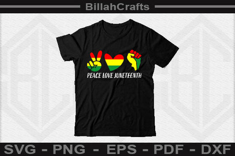 Peace Love Juneteenth SVG File SVG BillahCrafts 