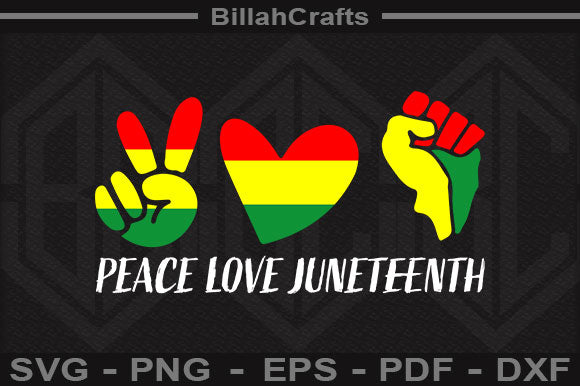 Peace Love Juneteenth SVG File SVG BillahCrafts 