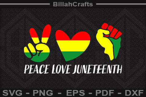 Peace Love Juneteenth SVG File SVG BillahCrafts 
