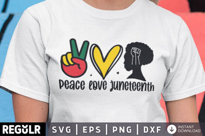 Peace love juneteenth SVG SVG Regulrcrative 