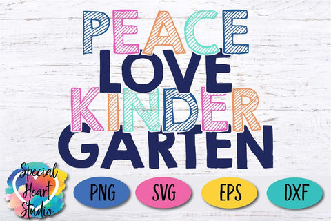 Peace Love Kindergarten SVG Special Heart Studio 