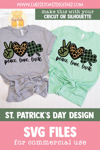 Peace Love Luck SVG | St Patrick's Day Shirt Design SVG Cheese Toast Digitals 