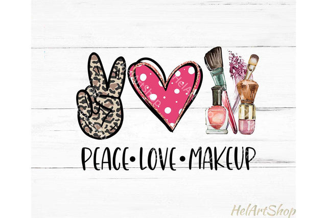 Peace Love Makeup PNG, Sublimation PNG Sublimation _HelArtShop_ 