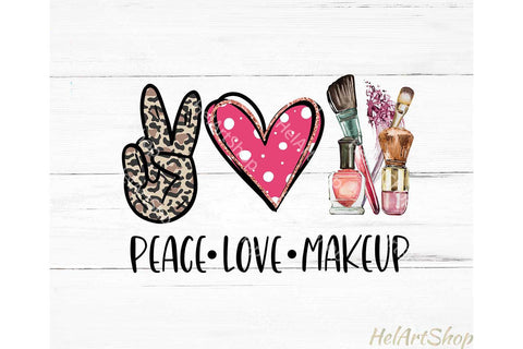 Peace Love Makeup PNG, Sublimation PNG Sublimation _HelArtShop_ 