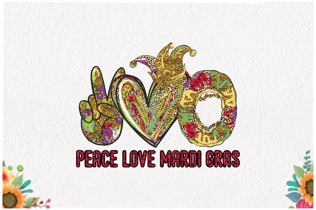 Peace Love Mardi Gras Sublimation Sublimation Jagonath Roy 