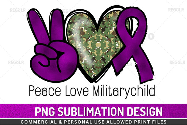 Peace love militarychild SVG Sublimation Regulrcrative 