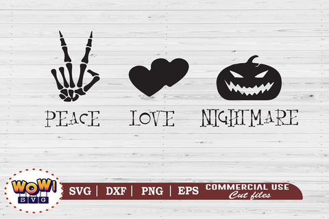 Peace love nightmare svg, halloween svg, trick or treat svg, 31st october svg, halloween cricut files, halloween shirt svg, halloween svg files, halloween horror svg, funny halloween svg SVG Wowsvgstudio 