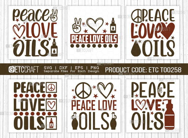 Peace Love Oils SVG Bundle, Essential Oil Svg, Mama Svg, Oil Svg, Oil Therapy Svg, Sayings, Oil Quotes, ETC T00258 SVG ETC Craft 