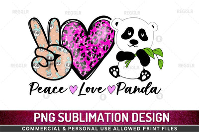 Peace love panda SVG Sublimation Regulrcrative 