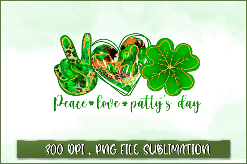 Peace love patty's day Sublimation SVG Shetara Begum 