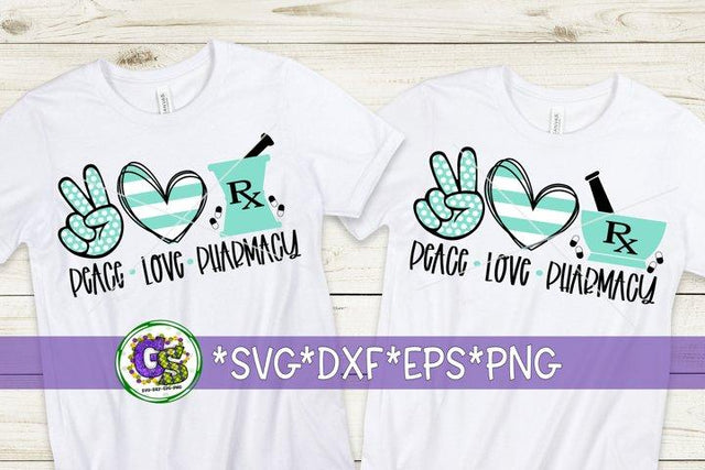 Peace Love Pharmacy-SVG DXF EPS PNG SVG Greedy Stitches 