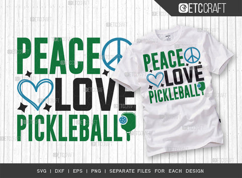 Peace Love Pickleball SVG Bundle, Pickleball Svg, Sports Svg, Pickleball Game Svg, Pickleball Tshirt Design, Pickleball Quotes, ETC T00198 SVG ETC Craft 