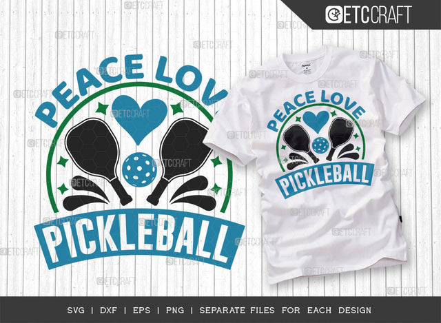 Peace Love Pickleball SVG Cut File, Pickleball Svg, Sports Svg, Pickleball Game Svg, Pickleball Tshirt Design, Pickleball Quotes, ETC T00198 SVG ETC Craft 
