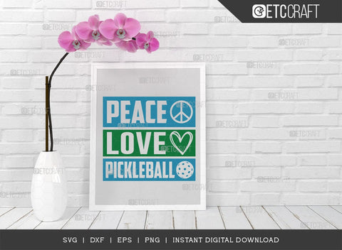 Peace Love Pickleball SVG Cut File, Pickleball Svg, Sports Svg, Pickleball Game Svg, Pickleball Tshirt Design, Pickleball Quotes, TG 01002 SVG ETC Craft 