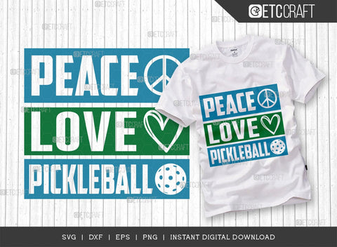 Peace Love Pickleball SVG Cut File, Pickleball Svg, Sports Svg, Pickleball Game Svg, Pickleball Tshirt Design, Pickleball Quotes, TG 01002 SVG ETC Craft 
