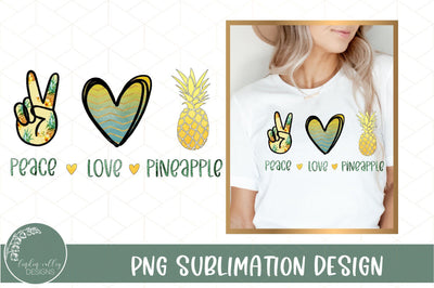 Peace Love Pineapple Sublimation- Pineapple Sublimation PNG Sublimation Linden Valley Designs 