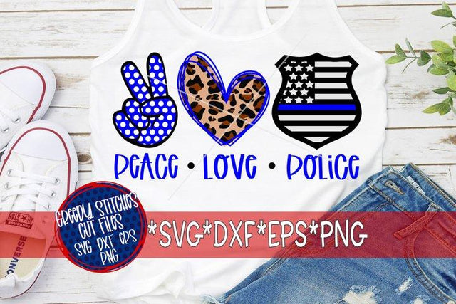 Peace Love Police SVG DXF EPS PNG SVG Greedy Stitches 