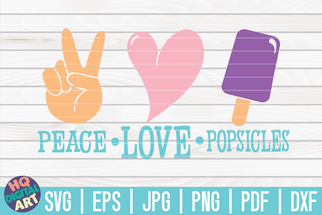 Peace Love Popsicles SVG | Ice Cream SVG SVG HQDigitalArt 