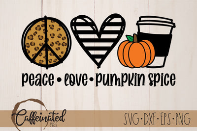 Peace Love Pumpkin Spice SVG SVG Caffeinated SVGs 