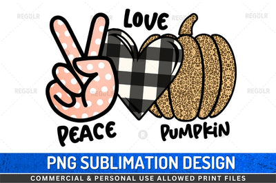Peace Love Pumpkin SVG Sublimation Regulrcrative 
