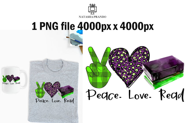 Peace Love Read Book Lover PNG Sublimation Design Sublimation Natasha Prando 
