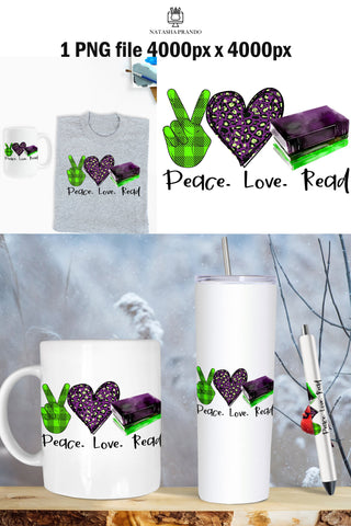 Peace Love Read Book Lover PNG Sublimation Design Sublimation Natasha Prando 