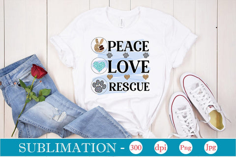 Peace Love Rescue Sublimation SVGs,Quotes and Sayings,Food & Drink,On Sale, Print & Cut Sublimation DesignPlante 503 