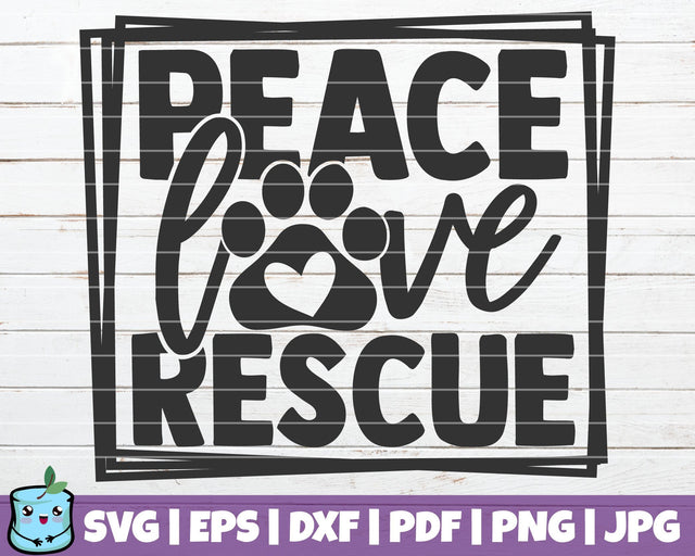 Peace Love Rescue SVG MintyMarshmallows 
