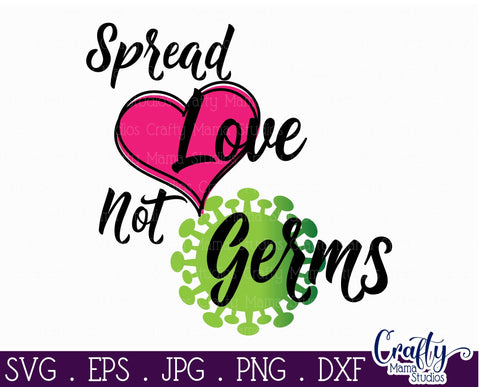 Peace Love Sanitize Svg - Spread Love Not Germs - Social Distancing Svg SVG Crafty Mama Studios 