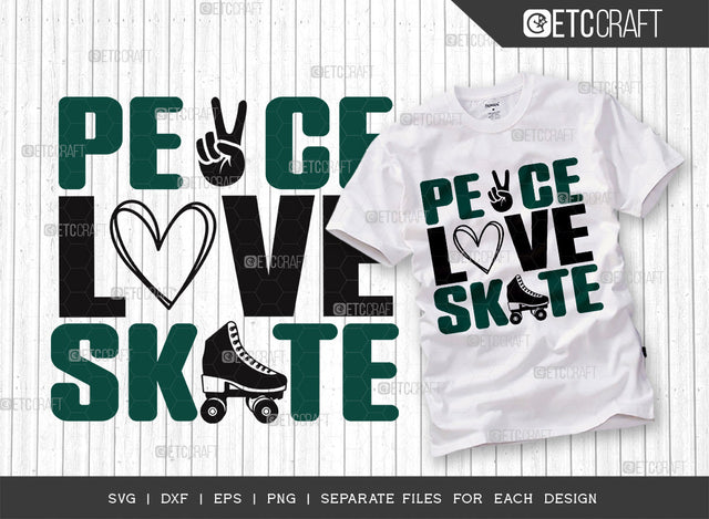Peace Love Skate SVG Cut File, Roller Derby svg, Roller Skates Svg, Skate Svg, Sports Svg, Roller Skates Quotes, ETC T00271 SVG ETC Craft 