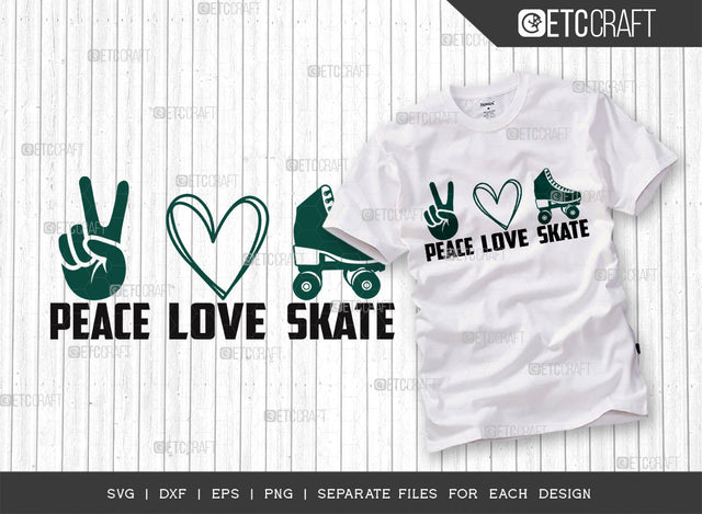 Peace Love Skate SVG Cut File, Roller Derby svg, Roller Skates Svg, Skate Svg, Sports Svg, Roller Skates Quotes, ETC T00271 SVG ETC Craft 