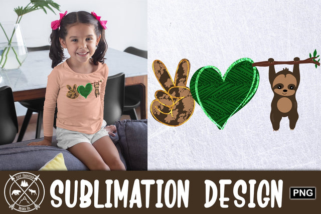 Peace love sloths sublimation Sublimation Last Frontier Design Co. 