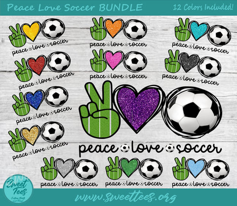 Peace Love Soccer BUNDLE Sublimation Waterslide Sublimation Sweet Tees 