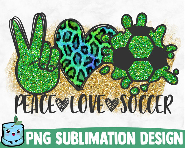 Peace Love Soccer Sublimation Design Sublimation MintyMarshmallows 