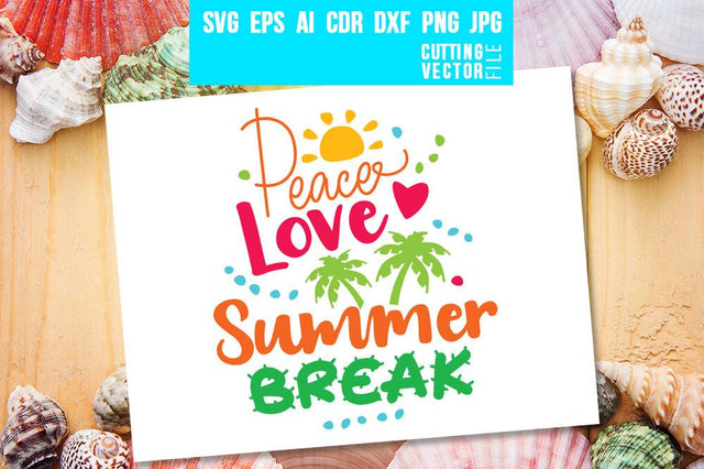 Peace Love Summer Break SVG SVG VectorSVGdesign 