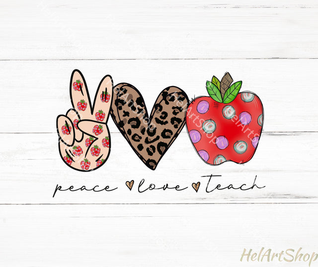 Peace Love Teach PNG | Sublimation PNG Sublimation _HelArtShop_ 