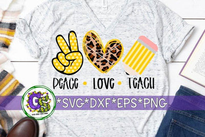 Peace Love Teach-SVG DXF EPS PNG SVG Greedy Stitches 