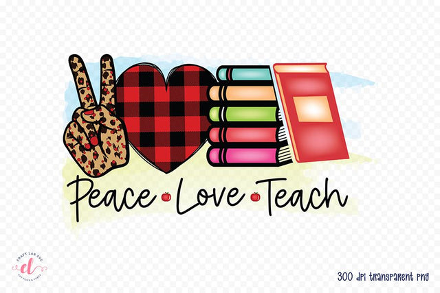 Peace Love Teach - Teacher Sublimation Design Sublimation CraftLabSVG 