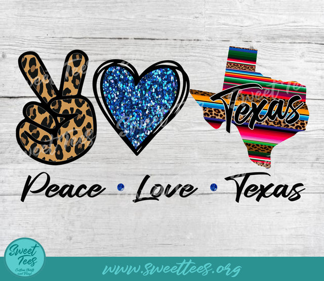 Peace Love Texas PNG JPG Sublimation Sweet Tees 