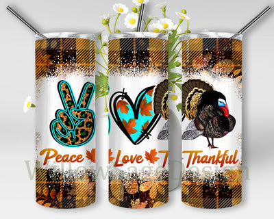 Peace Love Thankful Tumbler Template, Turkey Tumbler Png, Thanksgiving Day 20oz Skinny Tumbler, Fall Sublimation Design, Instant Download Sublimation WillowSageDesign 
